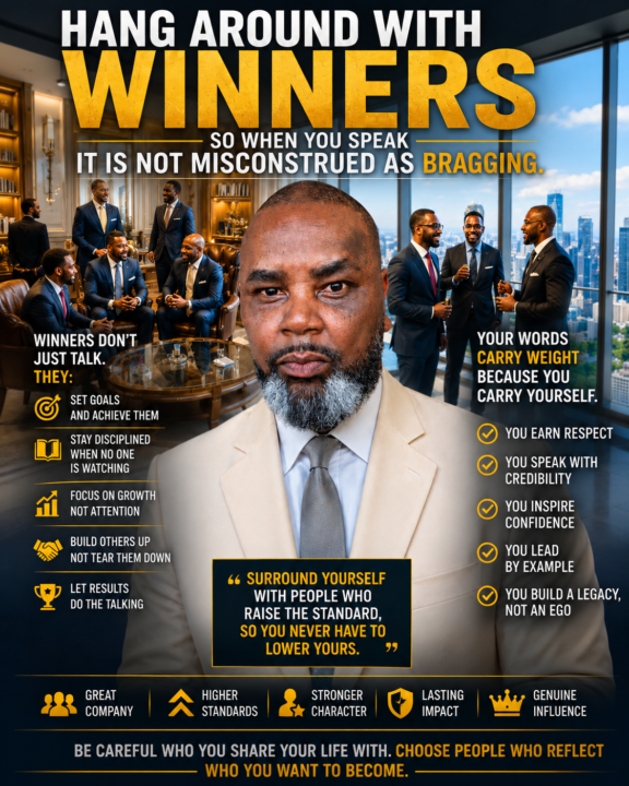 Hang around with winners so when you speak it is not misconstrued as bragging. 