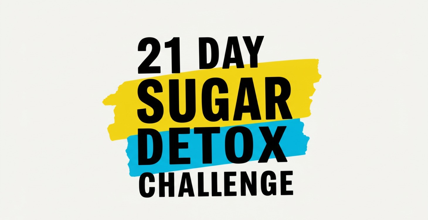 21 Day | Sugar Diet Challenge