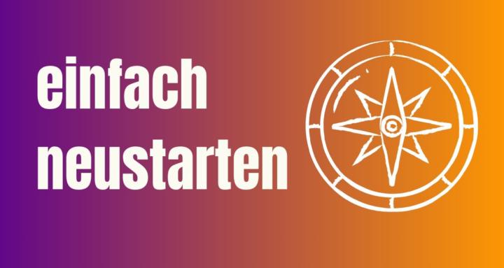 einfach neustarten