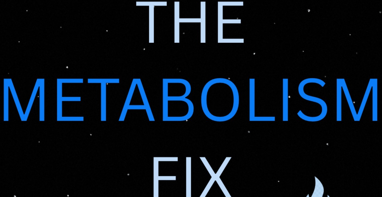 Metabolism Fix e-Book $7 USD