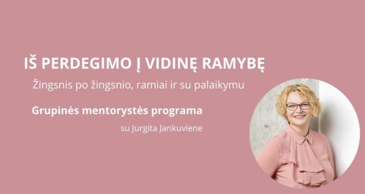 Iš perdegimo į ramybę