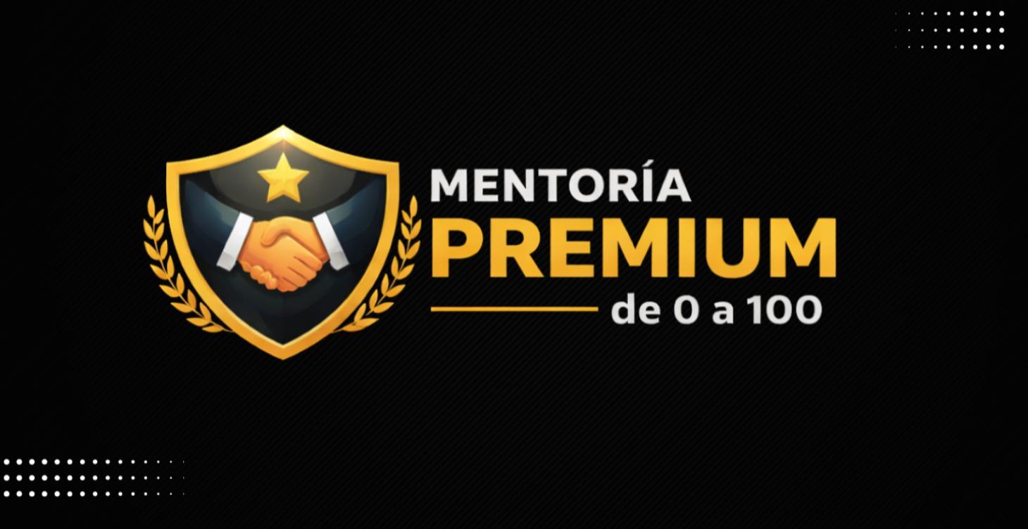 Mentorización Premium de 0 a 100