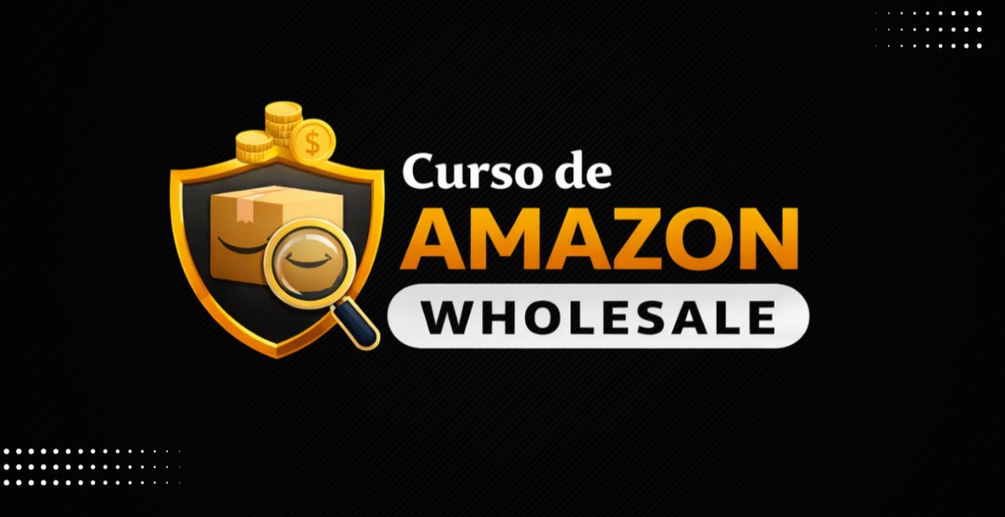 Curso Amazon Wholesale