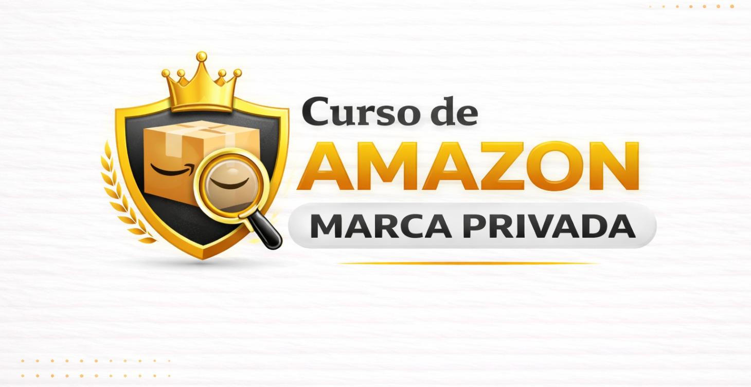 Curso Amazon Marca Privada