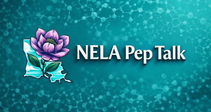 NELA Pep Talk 🔬