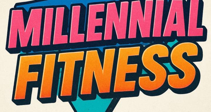 Millenial Fitness
