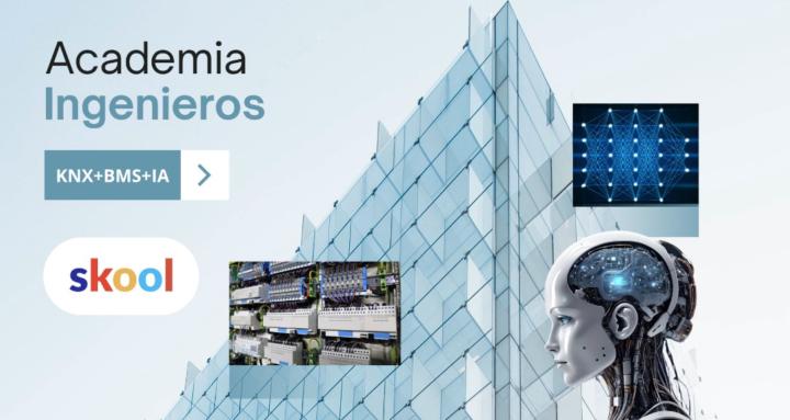 Academia Ingenieros KNX+BMS+IA