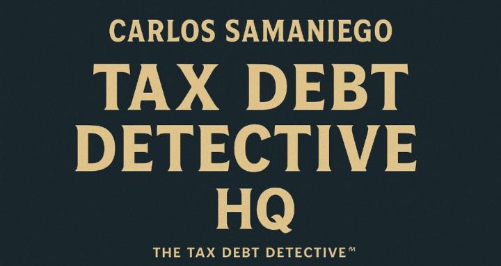 Carlos | Tax Debt Detective HQ