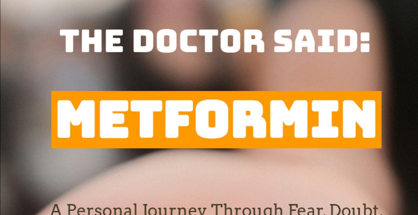 Book - And Doctor Said - Metformin