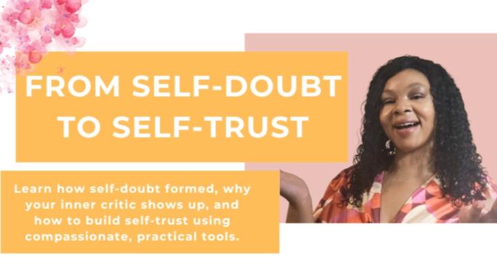 From Self-Doubt to Self-Trust
