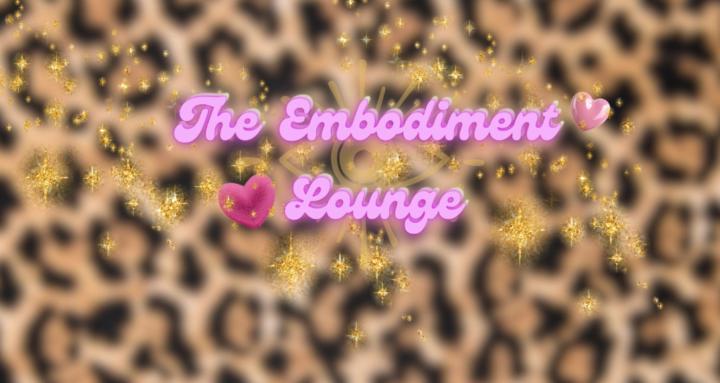 The Embodiment Lounge