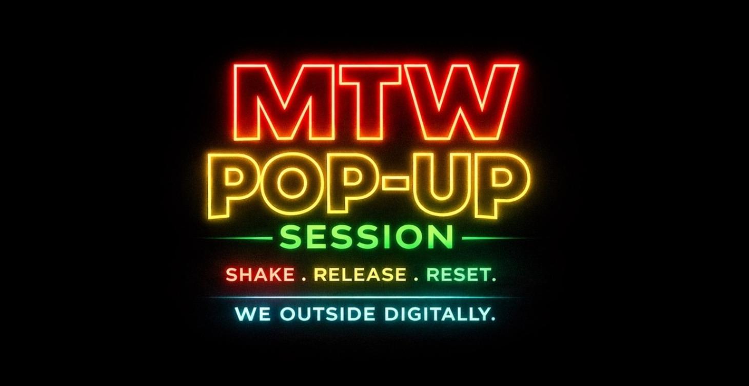 💃🏾MTW Pop-Up Sessions