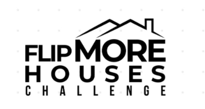 Flip More Houses Challenge
