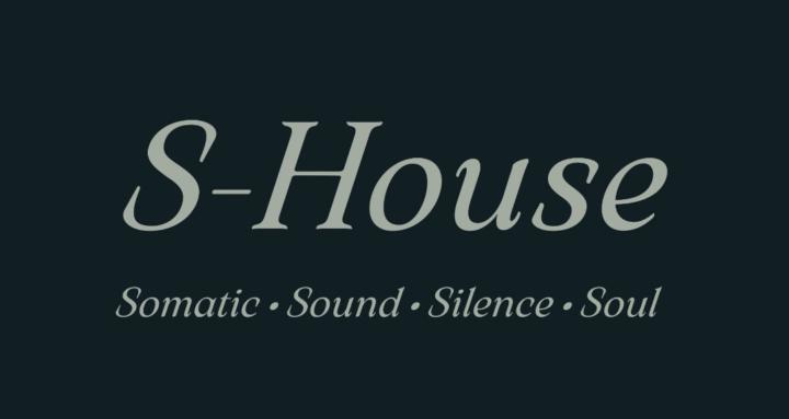 S-HOUSE