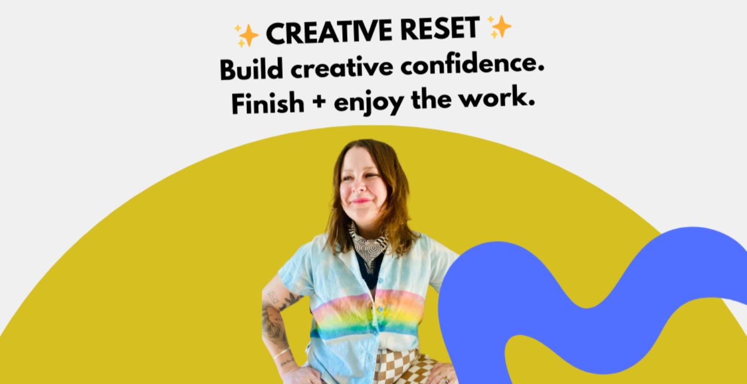 Creative Reset