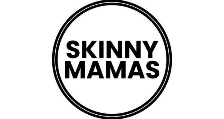 Skinny Mamas