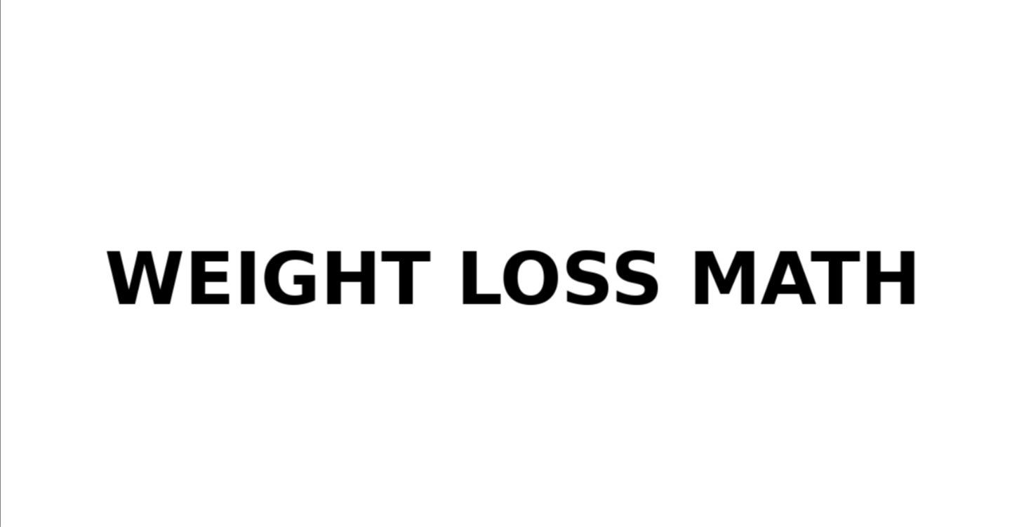 Weight Loss Math