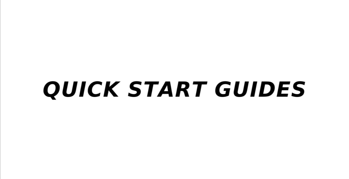 Quick Start Guides