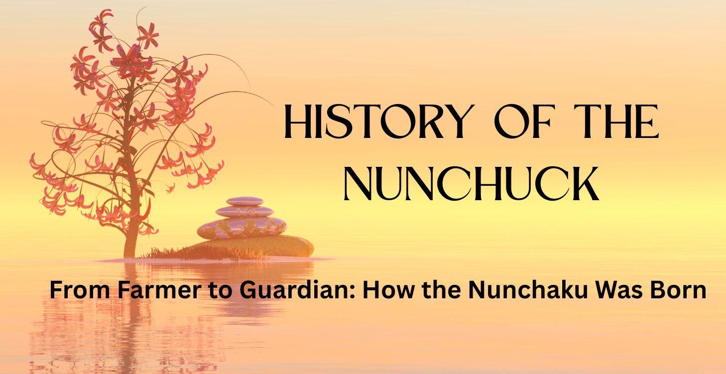 History of the Nunchuck (Nunchaku)