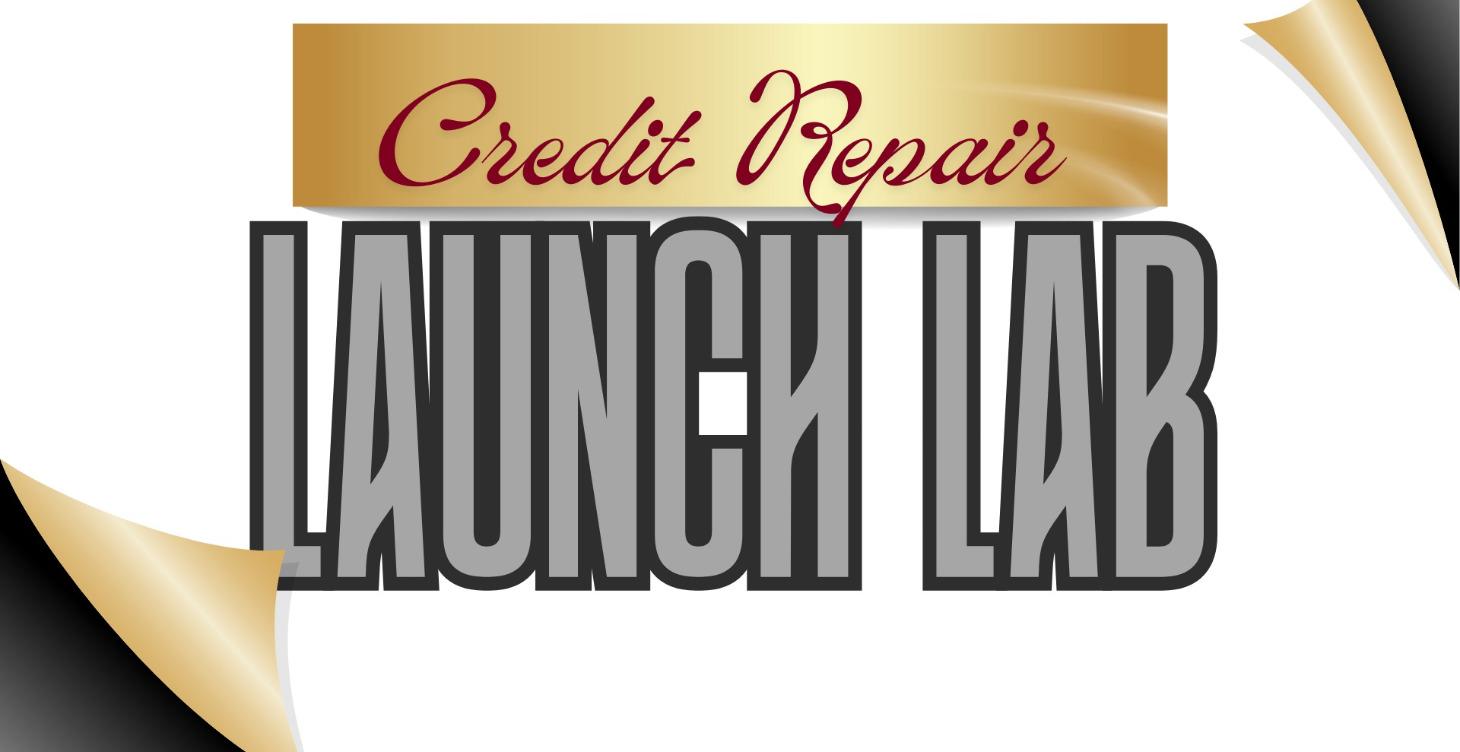 Credit Repair Launch Pad