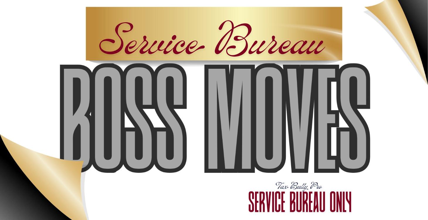 Service Bureau Boss Moves