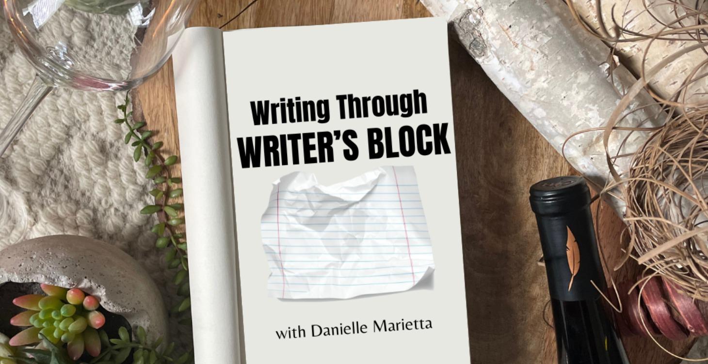 Writing Through Writer's Block