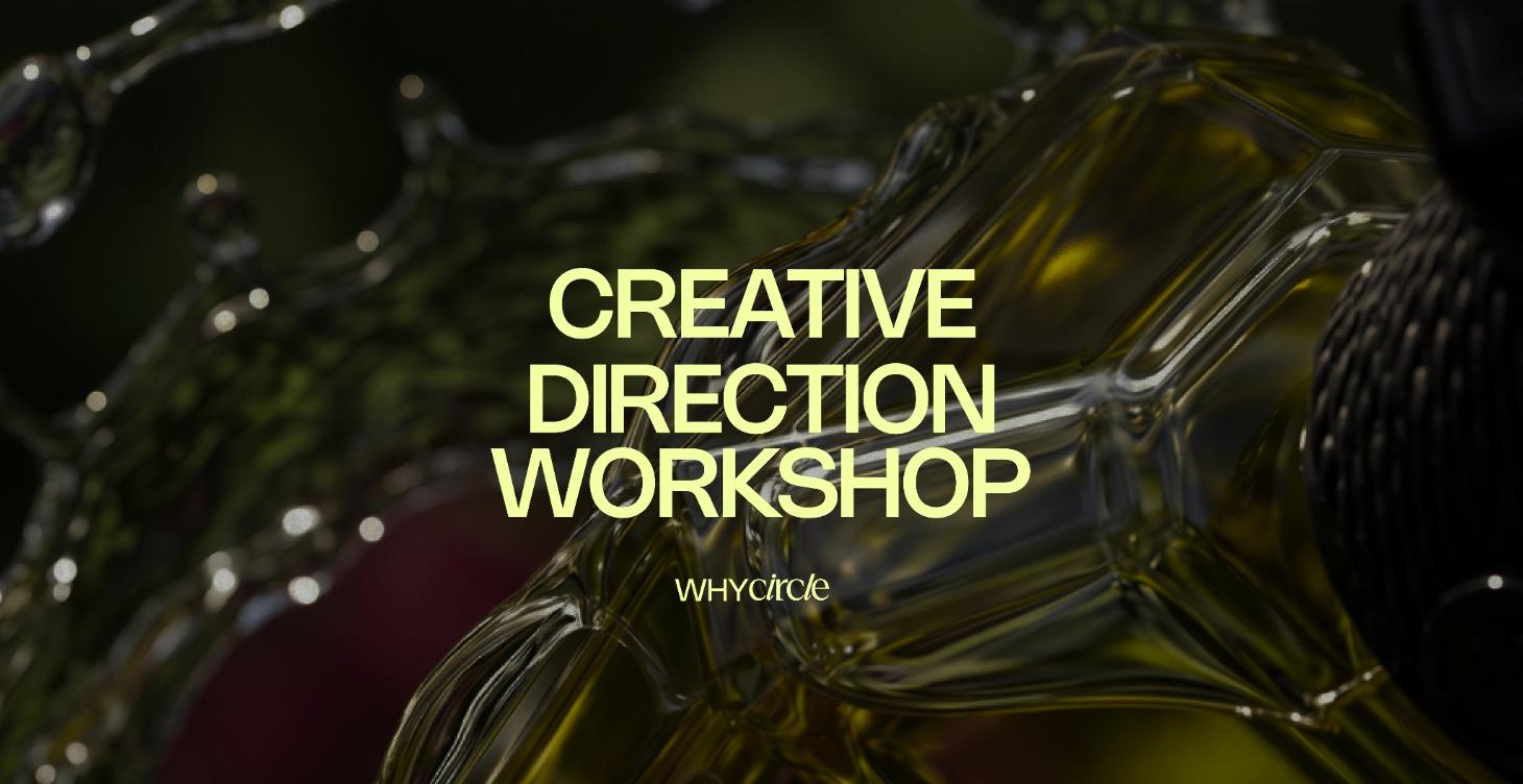 Creative Direction Workshop
