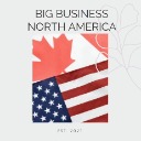 BIG BUSINESS NORTH AMERICA