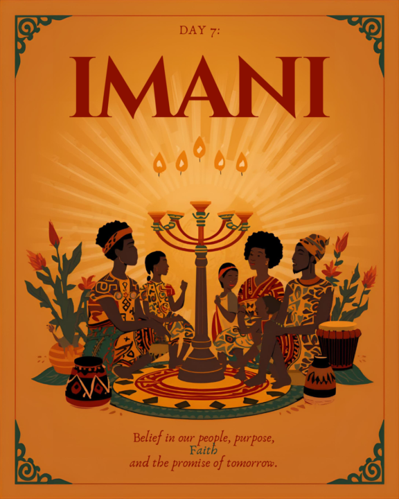 Day 7 of Kwanzaa — IMANI (Faith)
