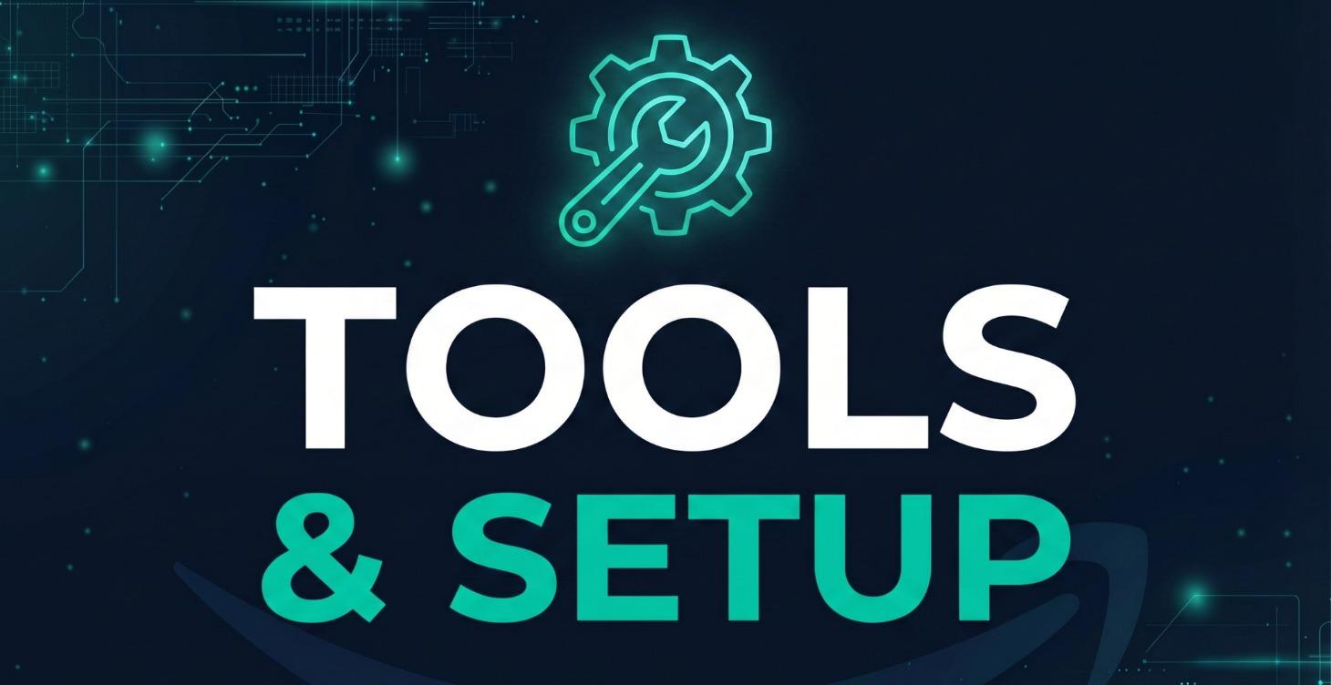 Tools & Setup