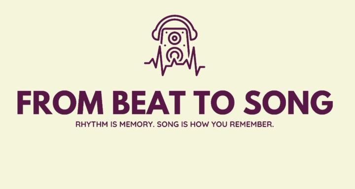 From Beat to Song
