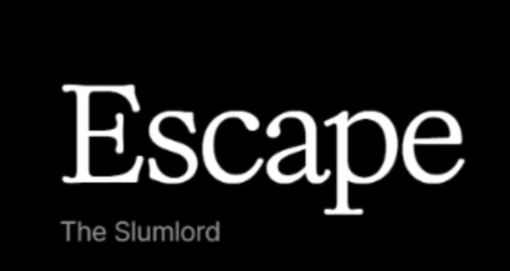 Escape The Slumlord