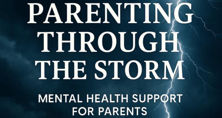 Parenting Through the Storm