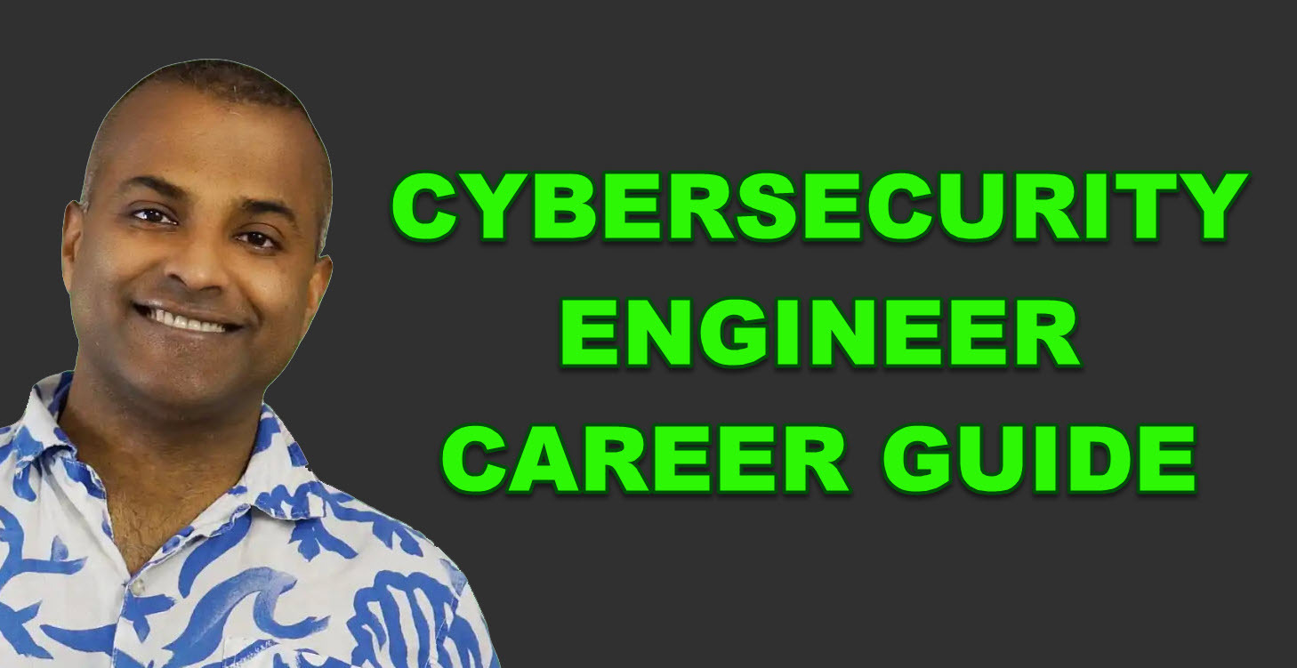 Cybersecurity Engineer Career Guide