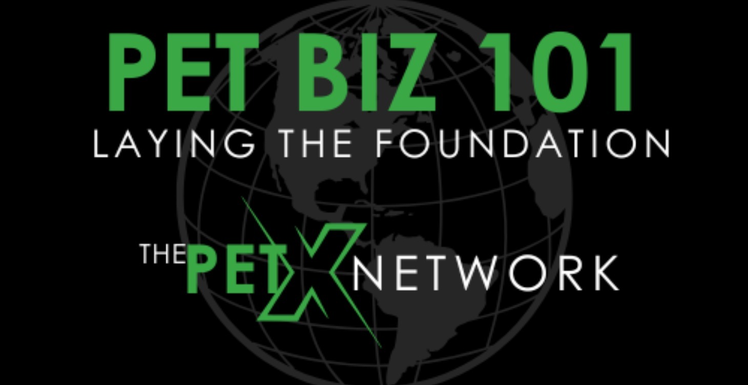Pet Biz 101 – Laying the Foundation