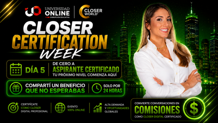 🔥 NO ES EXPERIENCIA-Día 5: CLOSER CERTIFICATION WEEK