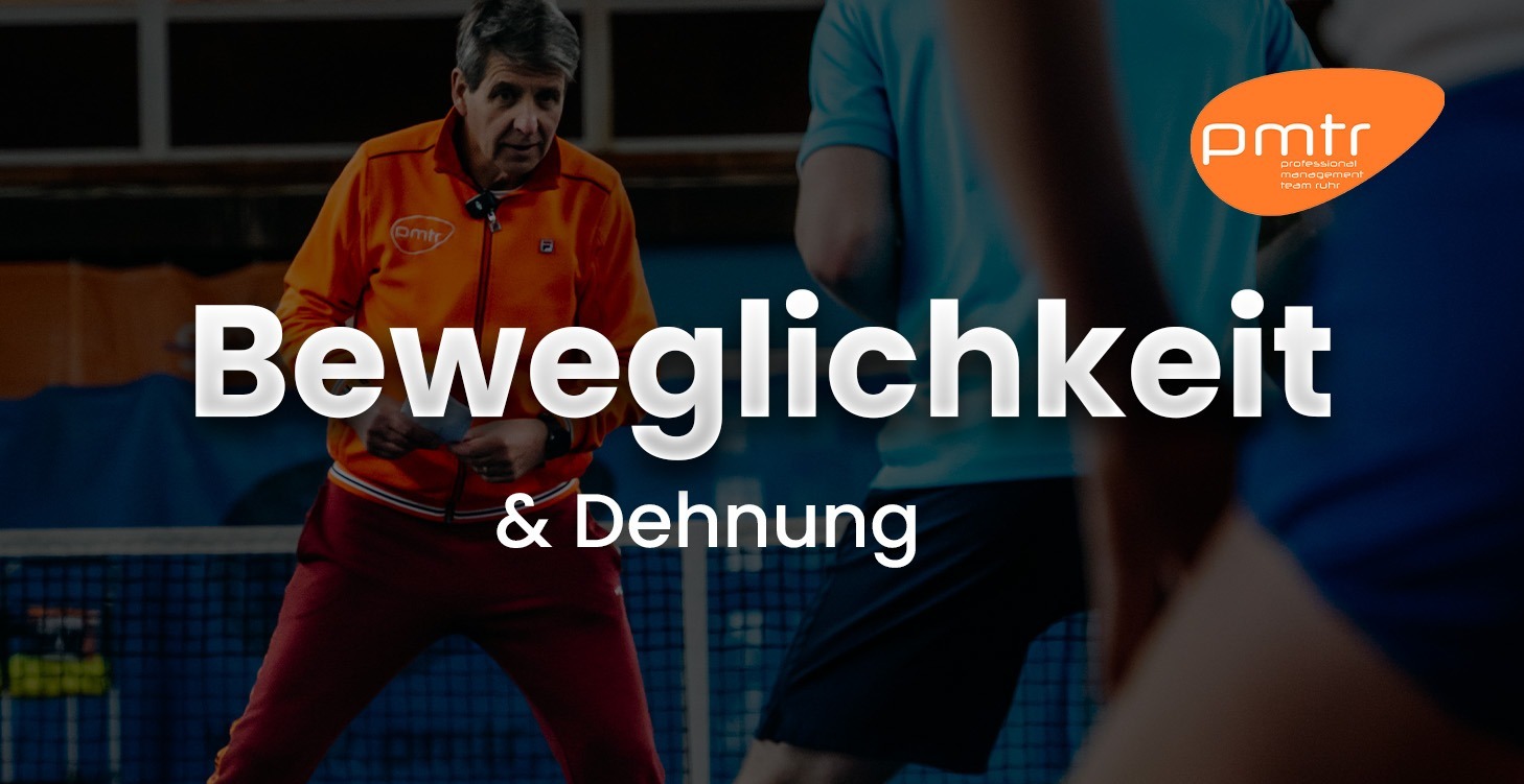 Beweglichkeit & Dehnung