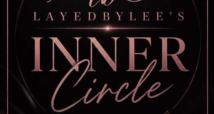 LayedByLee’s Inner Circle