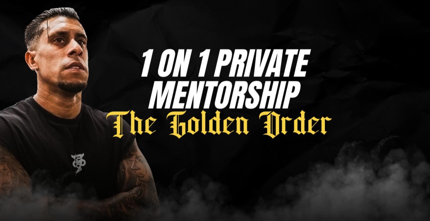 1 on 1 Private Mentorship - The Golden Order