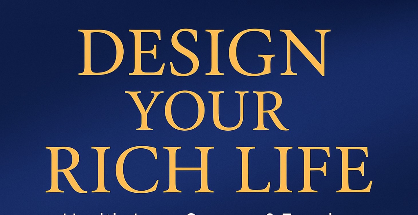 Step 1-Designing your rich life