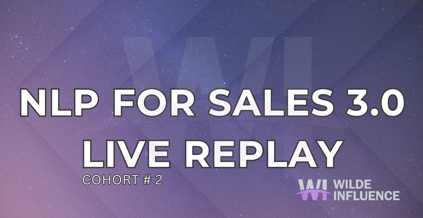 NLP 3.0 Live Replays Cohort #2