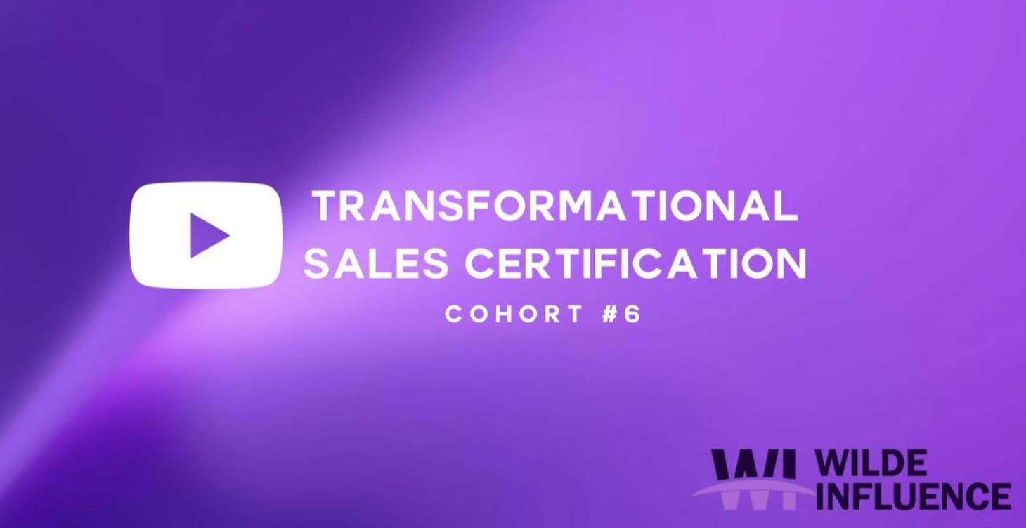 Replays | Transformational Sales Cert Cohort #6