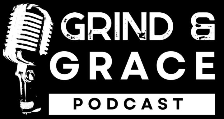Grind and Grace
