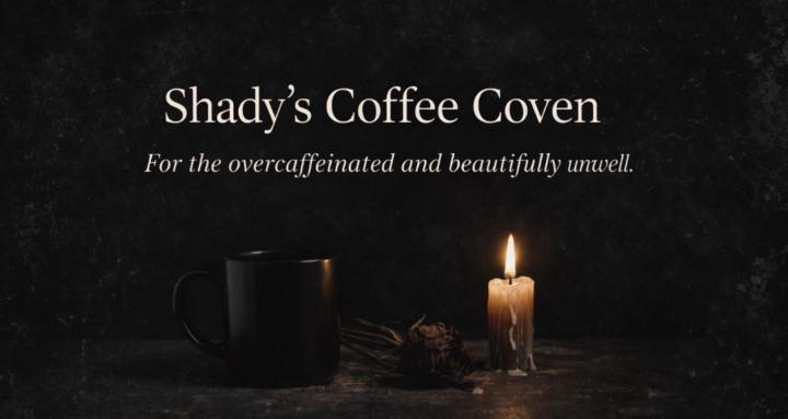 Shady's Coffee Coven