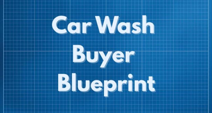 Car Wash Buyer Blueprint