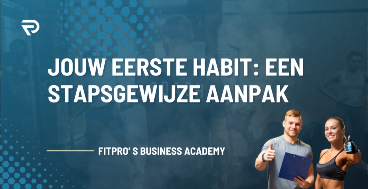 PLR: Jouw Eerste Habit: Een Stapsgewijze Aanpak
