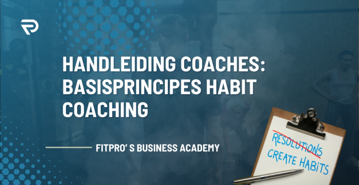 PLR: Handleiding Coaches: Basisprincipes Habit Coa