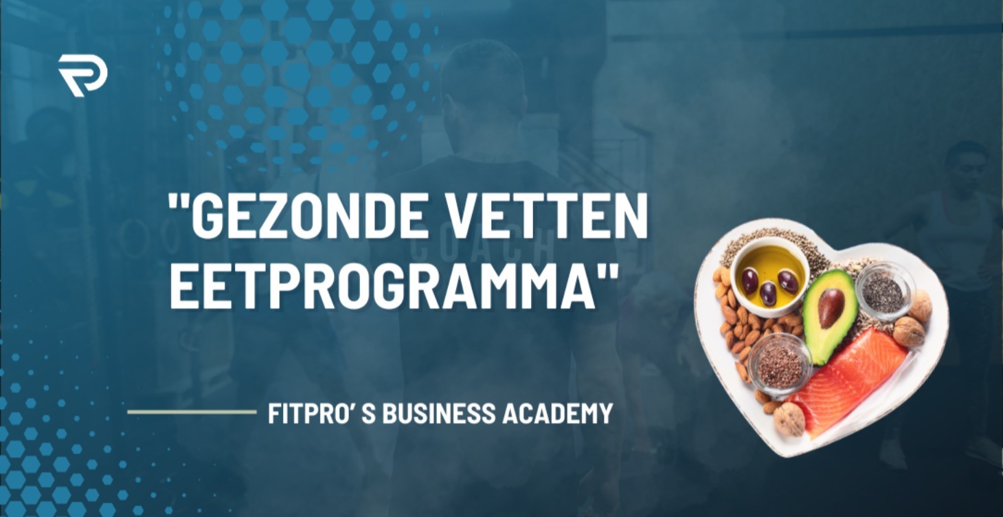 PLR: "Gezonde Vetten Eetprogramma"
