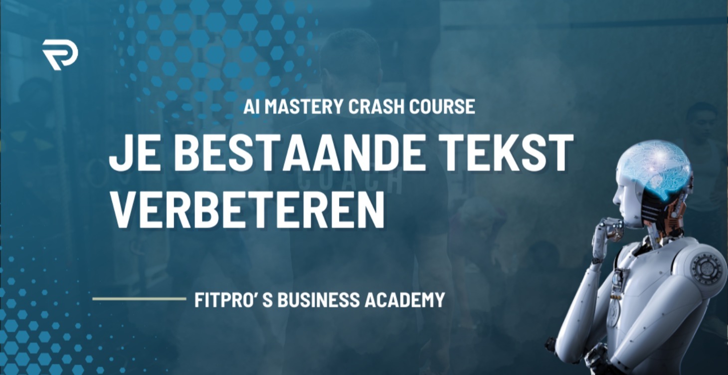 AI Mastery Crash Course: Je bestaande tekst verbet
