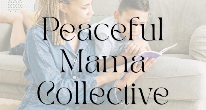 Peaceful Mama Collective